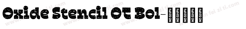 Oxide Stencil OT Bol字体转换